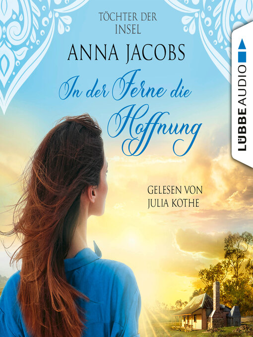 Title details for In der Ferne die Hoffnung--Töchter der Insel, Teil 1 by Anna Jacobs - Available